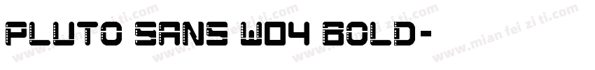 Pluto Sans W04 Bold字体转换